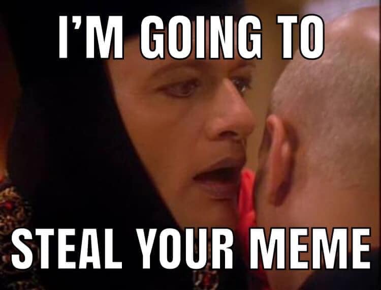 The meme is an image of a woman from the TV show "The Office" who is being asked to steal someone's meme. The text "I'm going to steal your meme" is written above her, and the text "I'm going to steal your meme" is written below her. The meme is a humorous way to express the idea that someone is going to take something that belongs to you.
